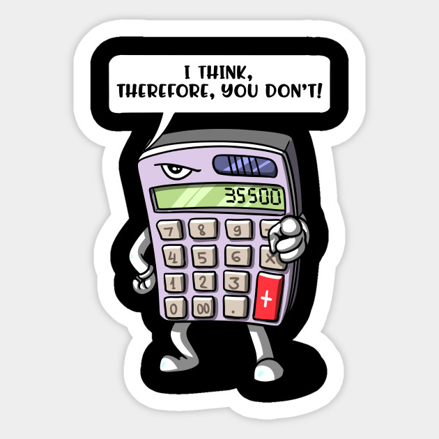 Funny Math Student Calculator Mathematics Joke Math Lover Gift